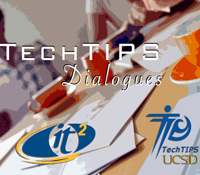 TechTIPS Dialogue at Calit2 UCSD